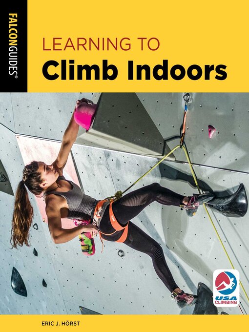 Title details for Learning to Climb Indoors by Eric Horst - Available